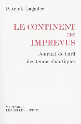 Couverture du produit · Le Continent des imprévus: Journal de bord des temps chaotiques