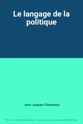 Couverture du produit · Le langage de la politique