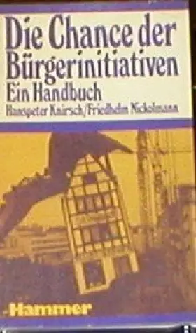 Couverture du produit · Die Chance der Bürgerinitiativen. Ein Handbuch