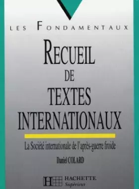 Couverture du produit · Recueil de textes internationaux: La société internationale de l'après-guerre froide