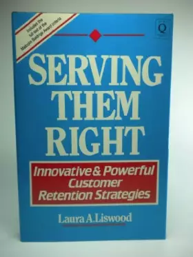 Couverture du produit · Serving them right: Innovative and powerful customer retention strategies