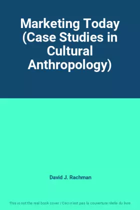 Couverture du produit · Marketing Today (Case Studies in Cultural Anthropology)