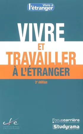 Couverture du produit · Vivre et Travailler a l'Etranger 3edt