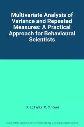 Couverture du produit · Multivariate Analysis of Variance and Repeated Measures: A Practical Approach for Behavioural Scientists