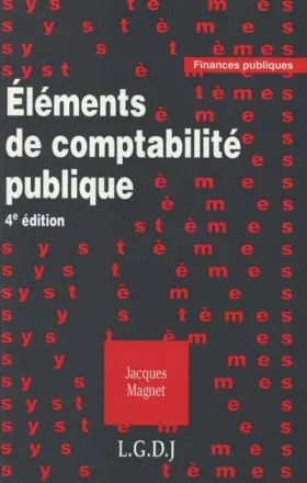 Couverture du produit · ELEMENTS DE COMPTABILITE PUBLIQUE. 4ème édition