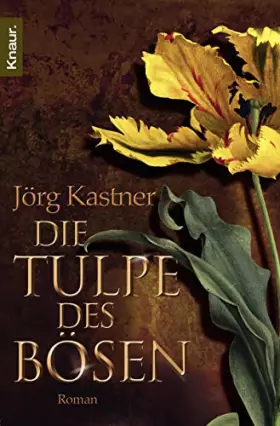 Couverture du produit · Die Tulpe des Bösen: Roman