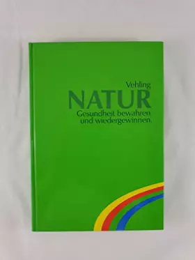 Couverture du produit · Natur - Gesundheit bewahren und wiedergewinnen