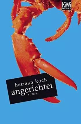 Couverture du produit · Angerichtet by Herman Koch (2011-11-06)