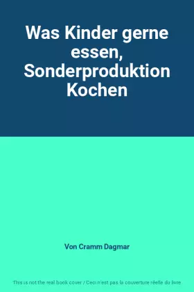 Couverture du produit · Was Kinder gerne essen, Sonderproduktion Kochen