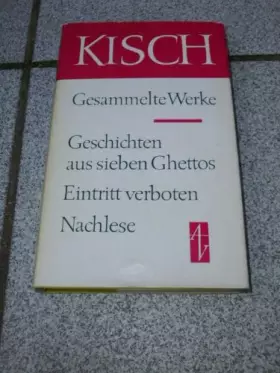 Couverture du produit · Gesammelte Werke, Bd. 5: Geschichten aus sieben Ghettos. Eintritt verboten. Nachlese