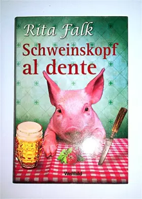 Couverture du produit · Schweinskopf al dente : ein Provinzkrimi.