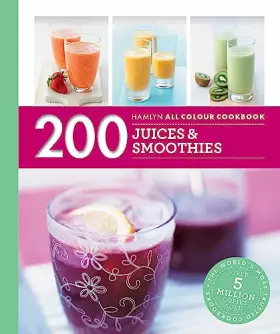 Couverture du produit · 200 Juices & Smoothies: Hamlyn All Colour Cookbook (Hamlyn All Colour Cookery)