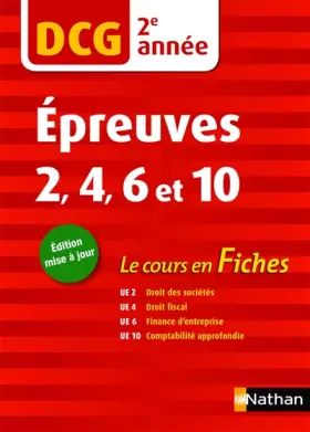 Couverture du produit · DCG 2/4/6 et 10 - Le cours en fiches par année