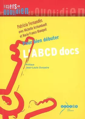 Couverture du produit · L'ABCD docs : Pour bien débuter