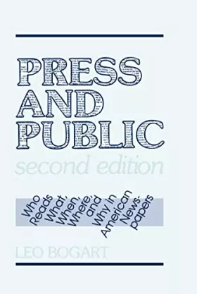Couverture du produit · Press and Public: Who Reads What, When, Where, and Why in American Newspapers (Routledge Communication Series)