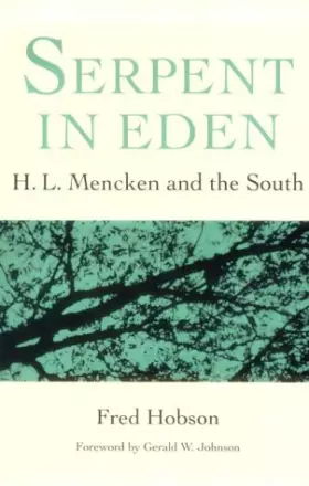 Couverture du produit · Serpent in Eden: H.L. Mencken and the South
