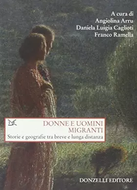 Couverture du produit · Donne e uomini migranti. Storie e geografie tra breve e lunga distanza