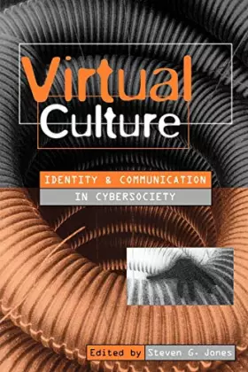 Couverture du produit · Virtual Culture: Identity and Communication in Cybersociety