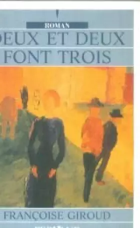 Couverture du produit · Deux et deux font trois [édition en gros caractères]