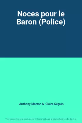 Couverture du produit · Noces pour le Baron (Police)