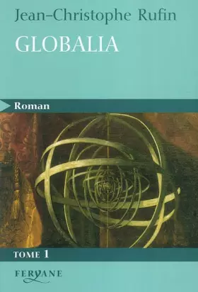 Couverture du produit · Globalia tome 1 : éditions en gros caractéres