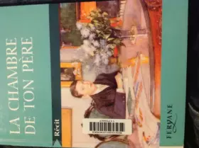 Couverture du produit · La chambre de ton père