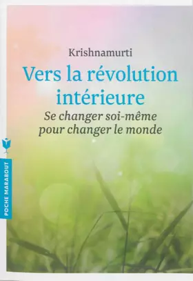 Couverture du produit · Vers la révolution intérieure: Se changer soi-même pour changer le monde