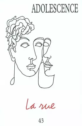 Couverture du produit · Adolescence N° 43 Printemps 2003 : La rue