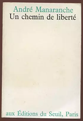 Couverture du produit · Un chemin de liberté, essai de théologie spirituelle