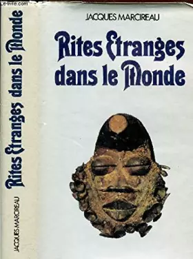 Couverture du produit · Rites Étranges Dans Le Monde