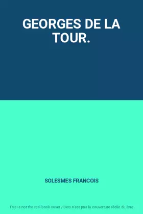 Couverture du produit · GEORGES DE LA TOUR.