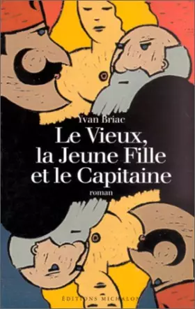 Couverture du produit · Le Vieux, la Jeune Fille et le Capitaine