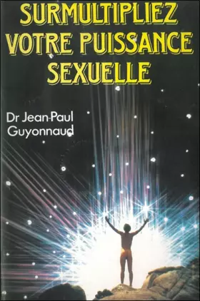 Couverture du produit · Surmultipliez votre puissance sexuelle