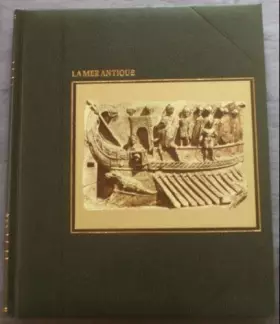 Couverture du produit · La Mer antique (La Grande aventure de la mer)