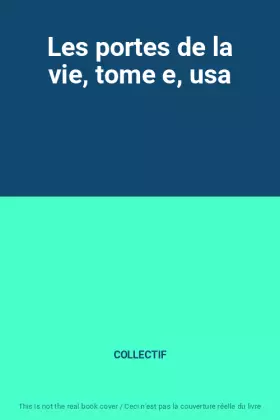 Couverture du produit · Les portes de la vie, tome e, usa