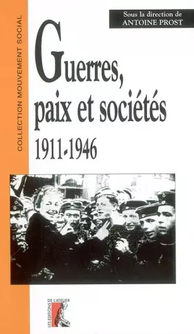 Couverture du produit · Guerres, paix et sociétés, 1911-1946