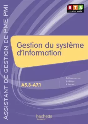 Couverture du produit · Gestion du système d'information BTS Première année : Assistant de gestion de PME-PMI