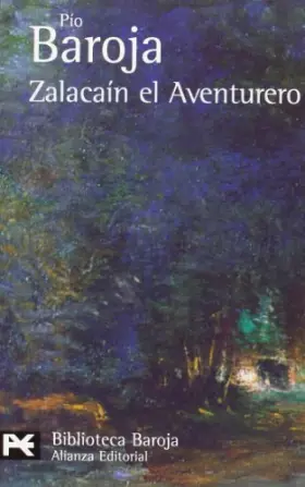 Couverture du produit · Zalacaín el Aventurero: Historia de las Buenas Andanzas y Fortunas de Martín Zalacaín de Urbía (El Libro De Bolsillo - Bibliote
