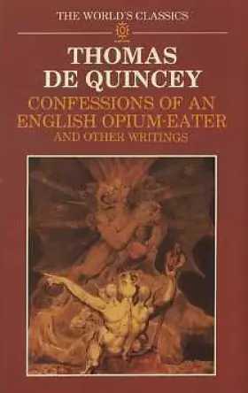 Couverture du produit · Confessions of an English Opium-Eater and Other Writings