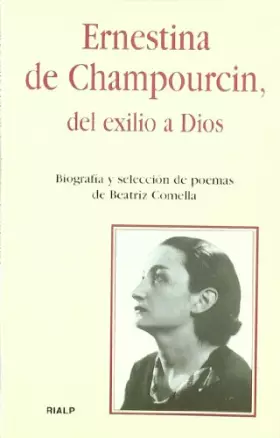 Couverture du produit · Ernestina de Champourcin, del exilio a Dios (Bolsillo)