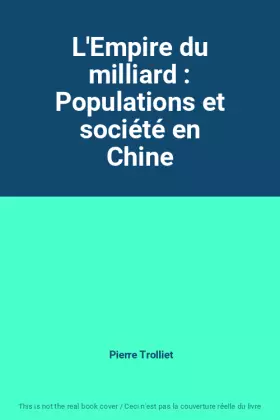Couverture du produit · L'Empire du milliard : Populations et société en Chine