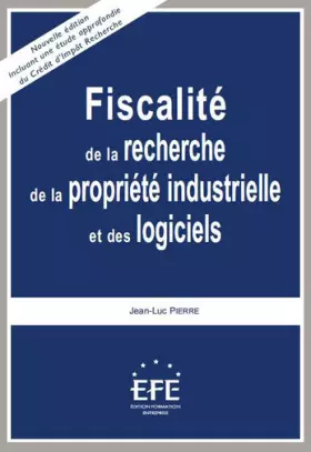 Couverture du produit · Fiscalité de la recherche de la propriété industrielle et des logiciels 5ème édition