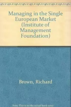 Couverture du produit · Managing in the Single European Market (Im Diploma in Management)