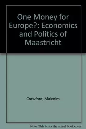 Couverture du produit · One Money for Europe?: The Economics and Politics of Maastricht