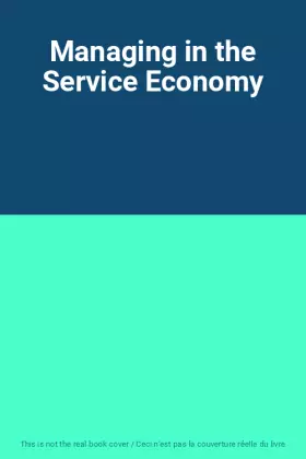 Couverture du produit · Managing in the Service Economy