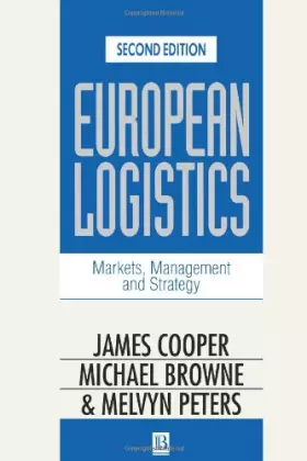Couverture du produit · European Logistics: Markets, Management and Strategy