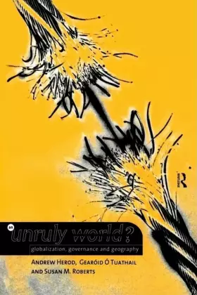 Couverture du produit · An Unruly World?: Globalization, Governance and Geography