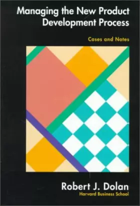 Couverture du produit · Managing the New Product Development Process: Cases and Notes