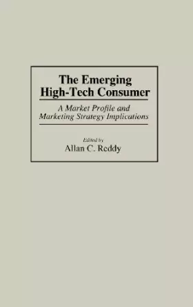 Couverture du produit · The Emerging High-Tech Consumer: A Market Profile and Marketing Strategy Implications