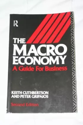 Couverture du produit · The Macroeconomy: A Guide for Business